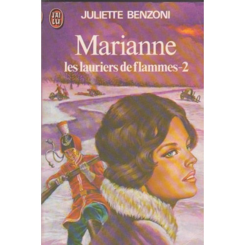 Marianne Les lauriers de flammes 2  Juliette Benzoni